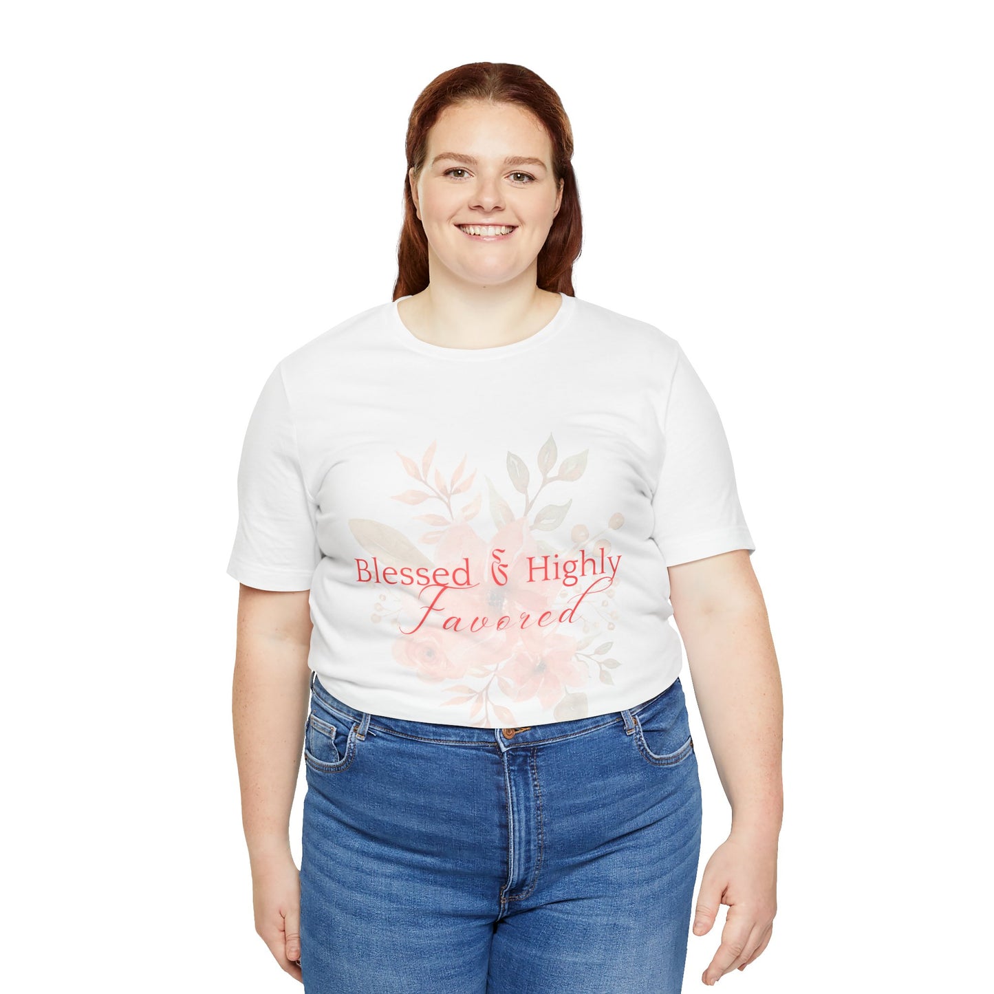 Blessed & Highly Favored Floral Tee, Inspirational T-Shirt, Gift for Her, Everyday Casual Wear, Perfect for Birthdays, Faith-Based Apparel