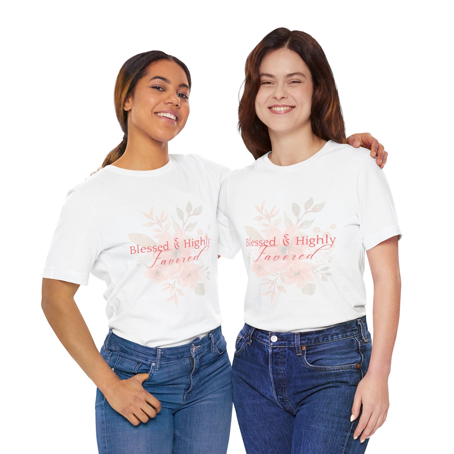 Blessed & Highly Favored Floral Tee, Inspirational T-Shirt, Gift for Her, Everyday Casual Wear, Perfect for Birthdays, Faith-Based Apparel
