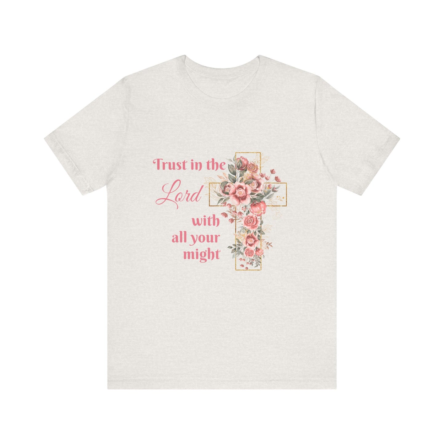 Floral Christian Inspirational Tee, Trust in the Lord Shirt, Faith-Based Apparel, Unisex Short Sleeve T-Shirt, Perfect for Church, [...]