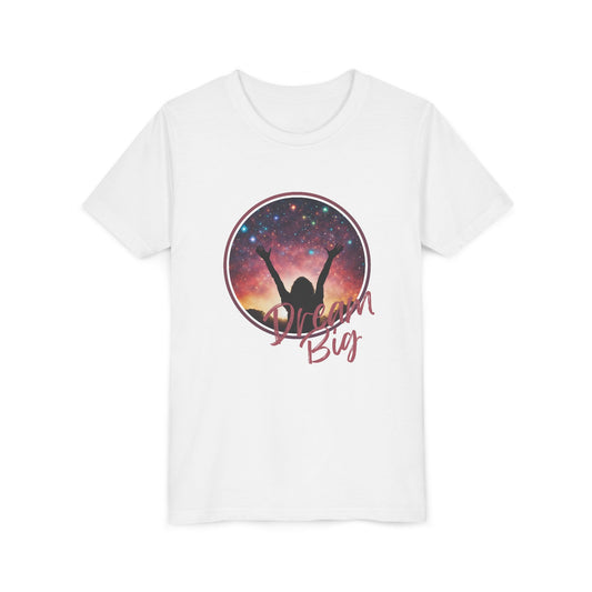 Dream Big Youth Tee - Inspirational Shirt for Kids, Motivational Gift, Everyday Wear, Birthday Present, Positive Vibe Apparel