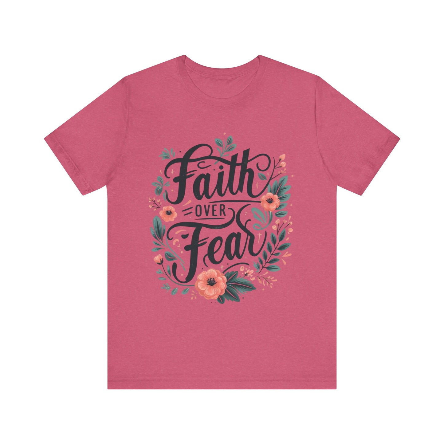 Faith Over Fear Floral Tee, Inspirational T-Shirt, Motivational Apparel, Gift for Friends, Spiritual Fashion, Casual Wear