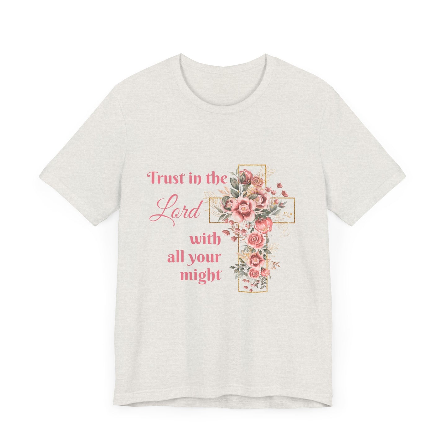Floral Christian Inspirational Tee, Trust in the Lord Shirt, Faith-Based Apparel, Unisex Short Sleeve T-Shirt, Perfect for Church, [...]